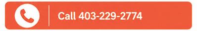 Call us Today at 403-229-2774
